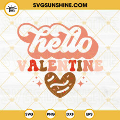 Hello Valentine SVG, Valentine Chocolate SVG, Valentine's Day SVG PNG DXF EPS Cricut Download