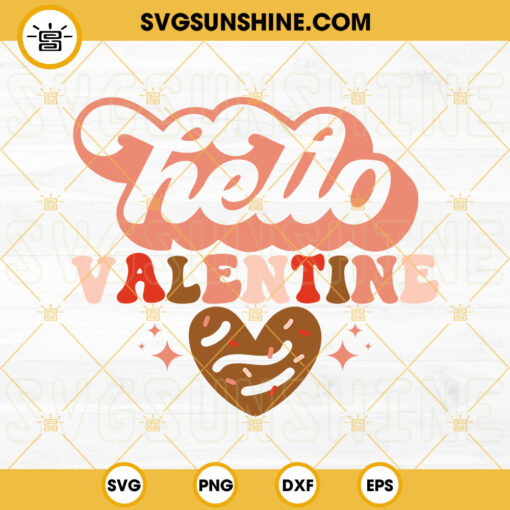 Hello Valentine SVG, Valentine Chocolate SVG, Valentine’s Day SVG PNG DXF EPS Cricut Download