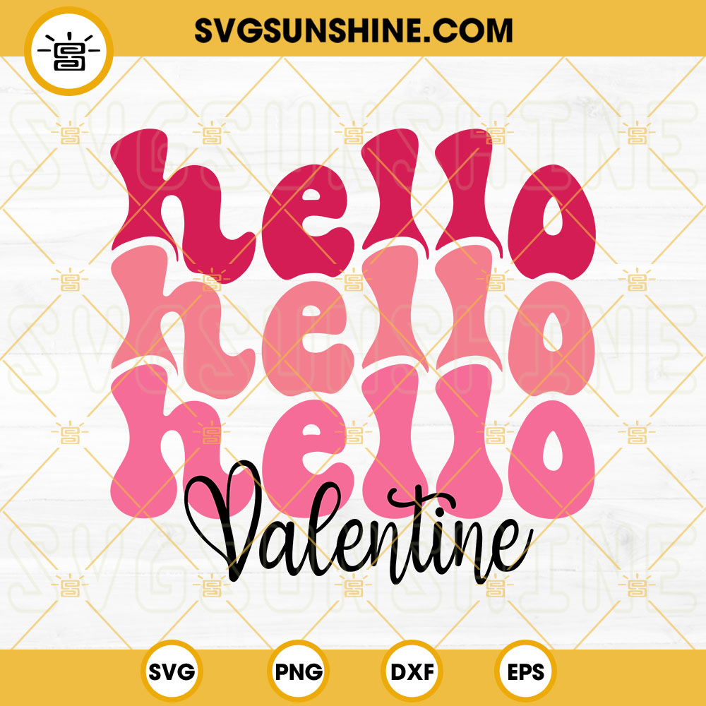 Hello Valentine SVG, Retro Valentine SVG, Valentine's Day SVG PNG DXF EPS Files For Cricut