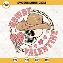 Howdy Valentine Skeleton SVG, Retro Western Valentine SVG, Cowboy Skull Valentine SVG PNG DXF EPS Files