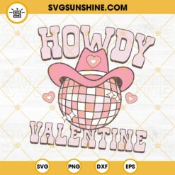 Howdy Valentine Disco Ball SVG, Retro Valentines Day SVG, Vintage Western Valentine SVG PNG DXF EPS Cricut