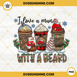 I Love A Man With A Beard Christmas PNG, Christmas PNG, Santa PNG, Retro Christmas PNG Sublimation