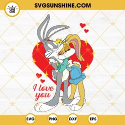 I Love You Bugs Bunny And Lola Bunny SVG, Looney Tunes Valentines Day SVG