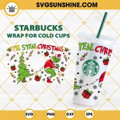I’ll Steal Christmas Starbucks Wrap SVG, Grinch Starbucks Wrap SVG, Grinch Starbucks Full Wrap SVG