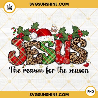 Jesus The Reason For The Season PNG, Christian Christmas PNG, Buffalo ...