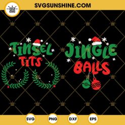 Jingle Balls SVG, Tinsel Tits SVG, Funny Christmas Couples Shirt SVG, Chest Nuts SVG Bundle