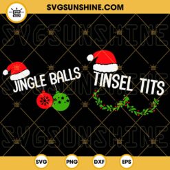 Jingle Balls Tinsel Tits SVG, Funny Christmas SVG, Couple Christmas SVG PNG DXF EPS Cut Files