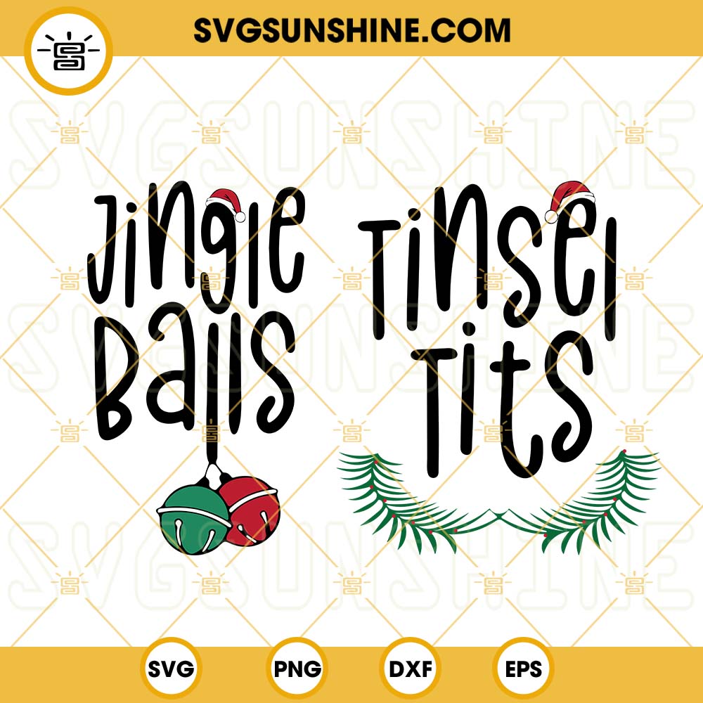 Jingle Balls Tinsel Tits SVG, Funny Christmas SVG, Couple Christmas SVG