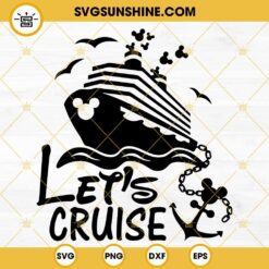 Lets Cruise SVG, Disney Cruise Trip SVG, Family Vacation SVG, Family Trip SVG