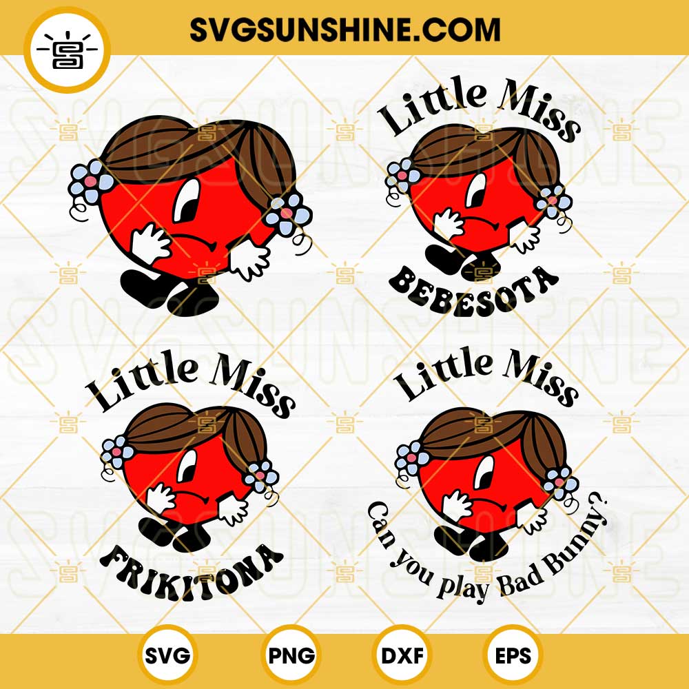 Little Miss Bad Bunny SVG Bundle, Little Miss Frikitona SVG, Little Miss Bebesota SVG