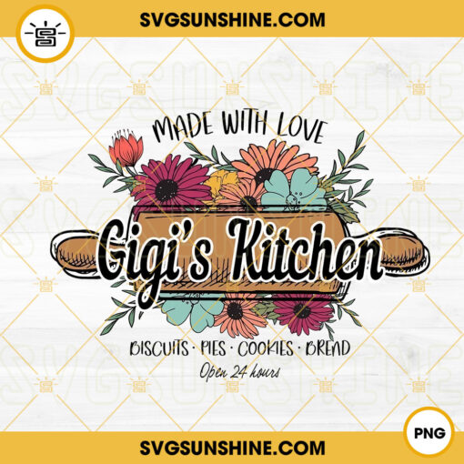 Made With Love Gigis Kitchen PNG, Kitchen Sign PNG, Mom Kitchen PNG, Cooking Mom PNG Designs