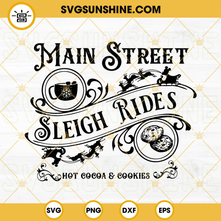 Main Street Sleigh Rides SVG, Hot Cocoa And Cookies SVG, Mickey Mouse