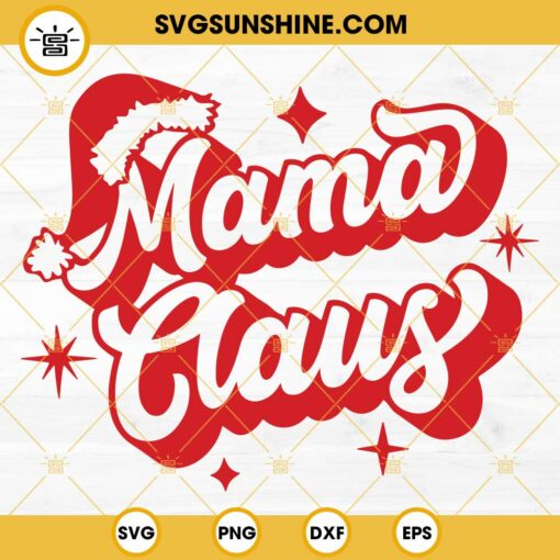 Mama Claus SVG, Mom Christmas SVG, mama Christmas SVG