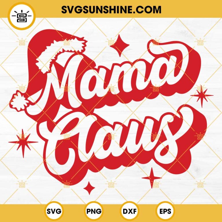 Mama Claus SVG, Mom Christmas SVG, Mama Christmas SVG