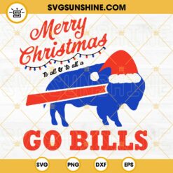 Merry Christmas Buffalo Bills SVG, Go Bills SVG, Santa Hat Buffalo SVG, Football Team Christmas SVG PNG DXF EPS
