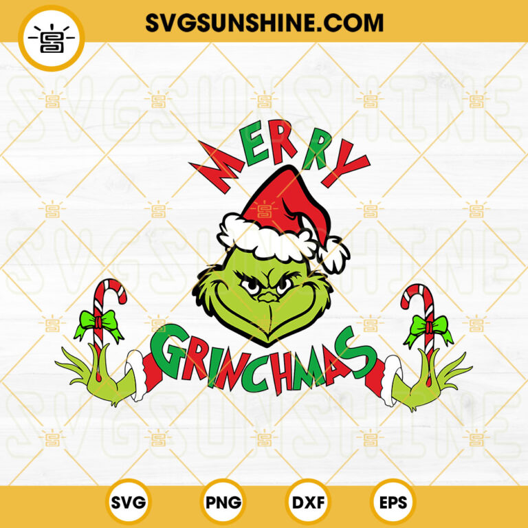 Merry Grinchmas SVG, Grinch Face SVG, Grinch Hand Candy Cane Christmas ...