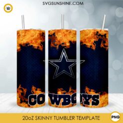 Dallas Cowboys Fire And Flame Flare On Metal 20oz Skinny Tumbler Template PNG, Dallas Cowboys Tumbler Template PNG File Digital Download