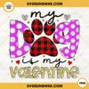 My Dog Is My Valentine PNG, Retro Dog PNG, Dog Valentine PNG Digital Download