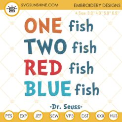 One Fish Two Fish Red Fish Blue Fish Embroidery Designs, Dr Seuss Embroidery Files