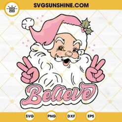 Pink Santa Claus Believe SVG, Vintage Pink Santa Claus SVG, Christmas Believe SVG, Santa Believe SVG