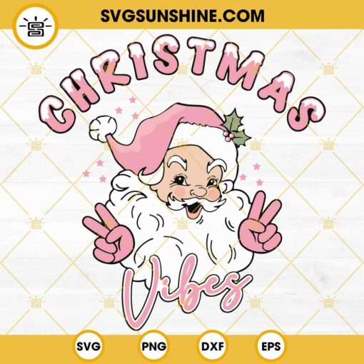 Pink Santa Claus Christmas Vibes SVG, Vintage Pink Santa Claus SVG, Christmas Vibes SVG PNG DXF EPS Cut Files