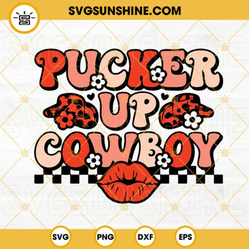 Pucker Up Cowboy SVG, Western Valentine’s SVG, Cowboy Valentine’s Day SVG PNG DXF EPS Files