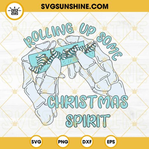 Rolling Up Some Christmas Spirit SVG, Christmas Tree Cake SVG, Skeleton Hand Christmas SVG