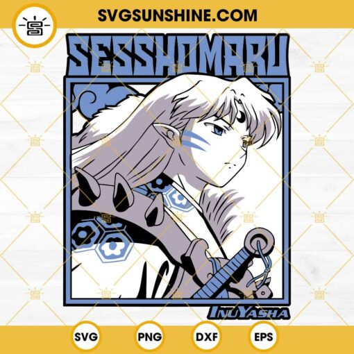Sesshomaru SVG, InuYasha Manga Series SVG PNG DXF EPS Cut Files