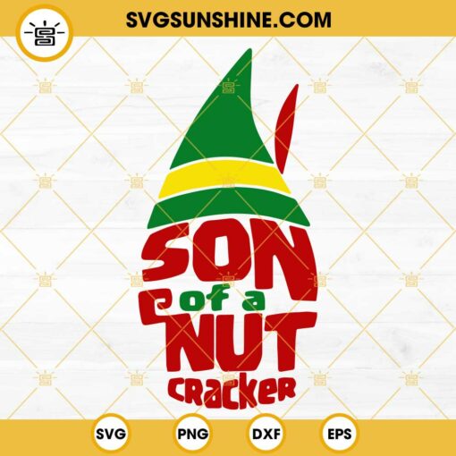 Son Of A Nut Cracker SVG, Christmas Elf SVG PNG DXF EPS Clipart Vector Cricut