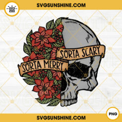 Sorta Merry Sorta Scary PNG, Floral Skull Christmas PNG, Horror Christmas PNG