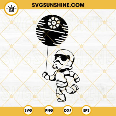 Stormtrooper Death Star Balloon SVG, Baby Stormtrooper SVG, Star Wars ...