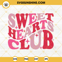 Sweet Hearts Club SVG, Valentines Day SVG, Retro Valentines Day SVG DXF EPS Cricut Silhouette