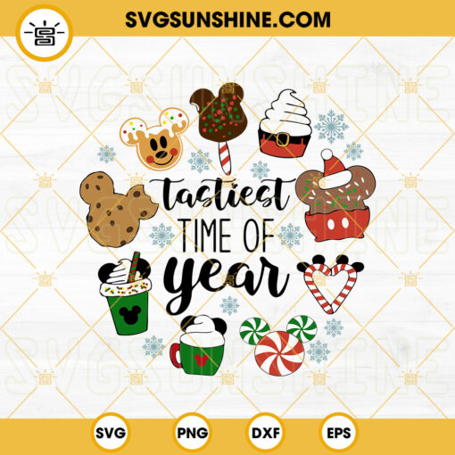Tastiest Time Of Year SVG, Snacks Mickey SVG, Christmas Snacks SVG, Disney Christmas SVG lnstant Download