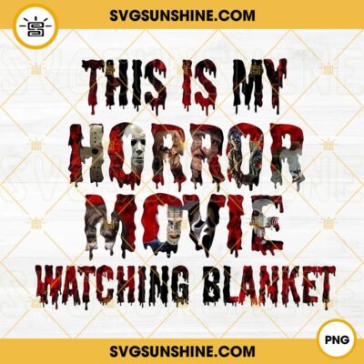 This is My Horror Movie Watching Blanket PNG, Horror Movie Christmas