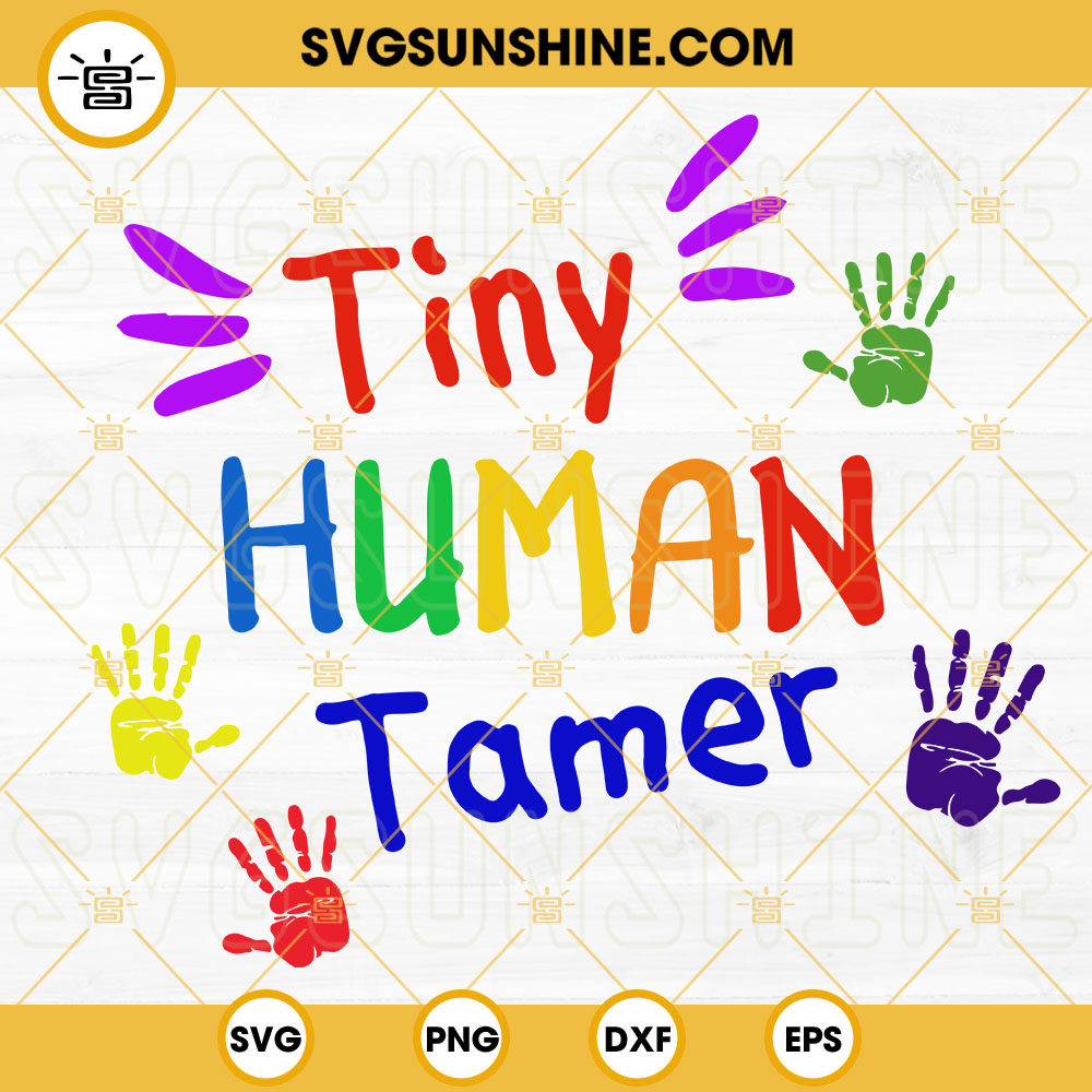 Teacher Quote SVG, Tiny Human Tamer SVG PNG DXF EPS Files For Cricut