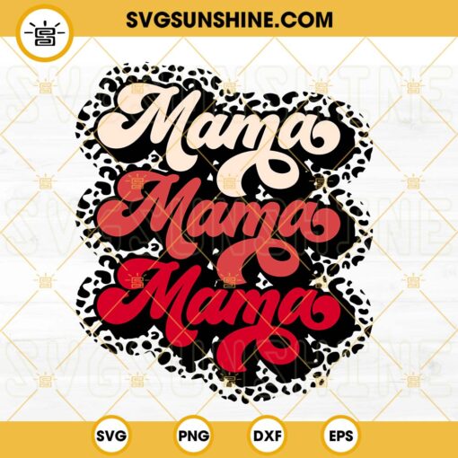 Valentine Mama SVG, Retro Valentine's SVG, Valentine Day's Leopard SVG, Mama Mama Mama SVG