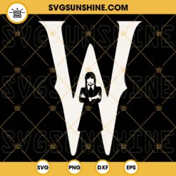 W Wednesday Addams SVG, Wednesday 2022 SVG, Wednesday Addams SVG Cricut Silhouette Vector Clipart