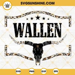 Leopard Wallen Bull Skull SVG, Morgan Wallen SVG, Country Western SVG, Cowboy SVG PNG DXF EPS Digital Download