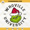 Whoville University SVG, Grinch Face SVG, Grinch Santa Hat SVG File Download