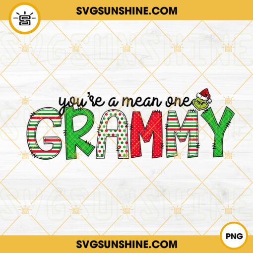 You’re A Mean One Grammy PNG, Grinch Grammy PNG, Grandma Christmas Gift PNG