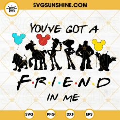 Toy Story You've Got A Friend In Me SVG PNG DXF EPS Cricut Silhouette Vector Clipart