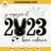 Y Empezar El 2023 Bien Cabron SVG, Yonaguni Bad Bunny 2023 New Year SVG, 2023 Bad Bunny SVG Cut File
