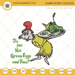 Do You Like Green Eggs And Ham Embroidery Design, Dr Seuss Embroidery Files
