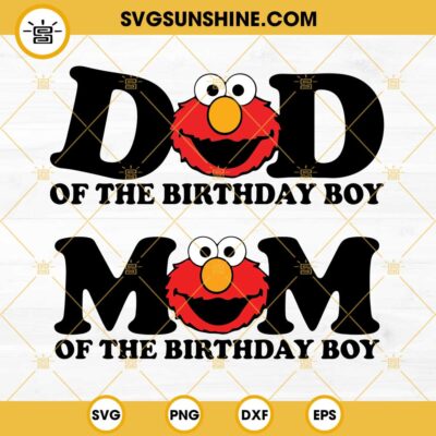 Elmo Sesame Street Birthday SVG, Dad Of The Birthday Boy SVG, Mom Of ...