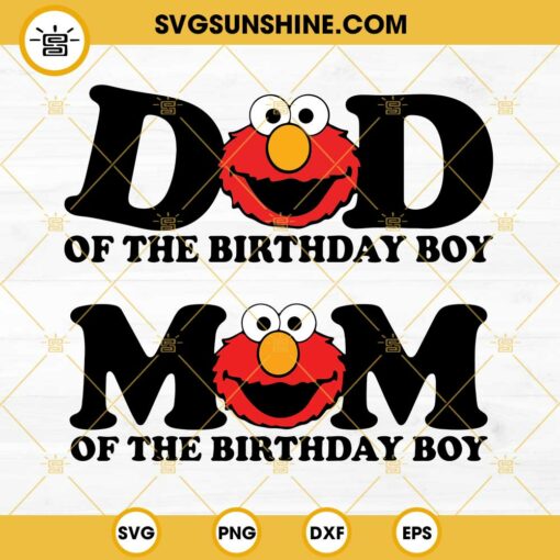 Elmo Sesame Street Birthday SVG, Dad Of The Birthday Boy SVG, Mom Of The Birthday Boy SVG Digital Download