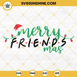 Merry Friendsmas SVG, Friends Santa Hat SVG, Christmas Friends SVG