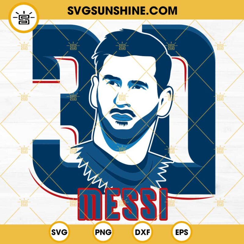 Messi 30 PSG SVG, Lionel Messi 30 SVG, Messi SVG PNG DXF EPS Cut Files