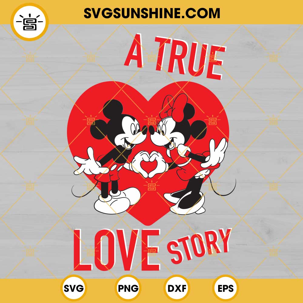 Mickey Minnie A True Love Story SVG, Mickey Minnie Valentine SVG
