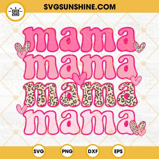 Valentine’s Day Mama SVG, Happy Valentines Day SVG, Leopard Print Pink Mama SVG