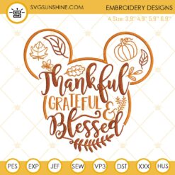 Thankful Grateful Blessed Mickey Thanksgiving Embroidery Design File